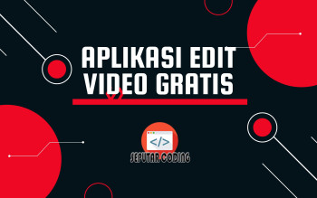 Aplikasi Gratis Edit Video Yang Dapat Anda Coba